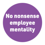 No nonsense employee mentality